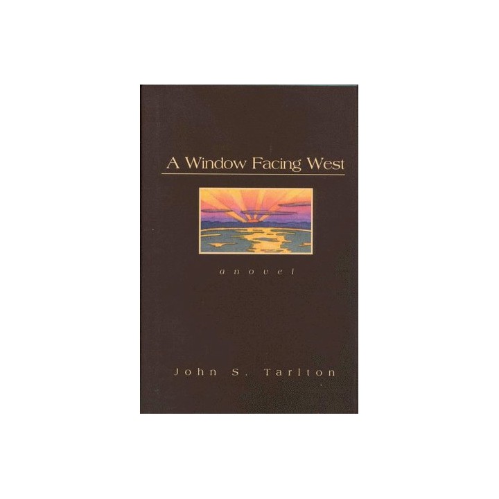 A Window Facing West : A Novel (First edition)